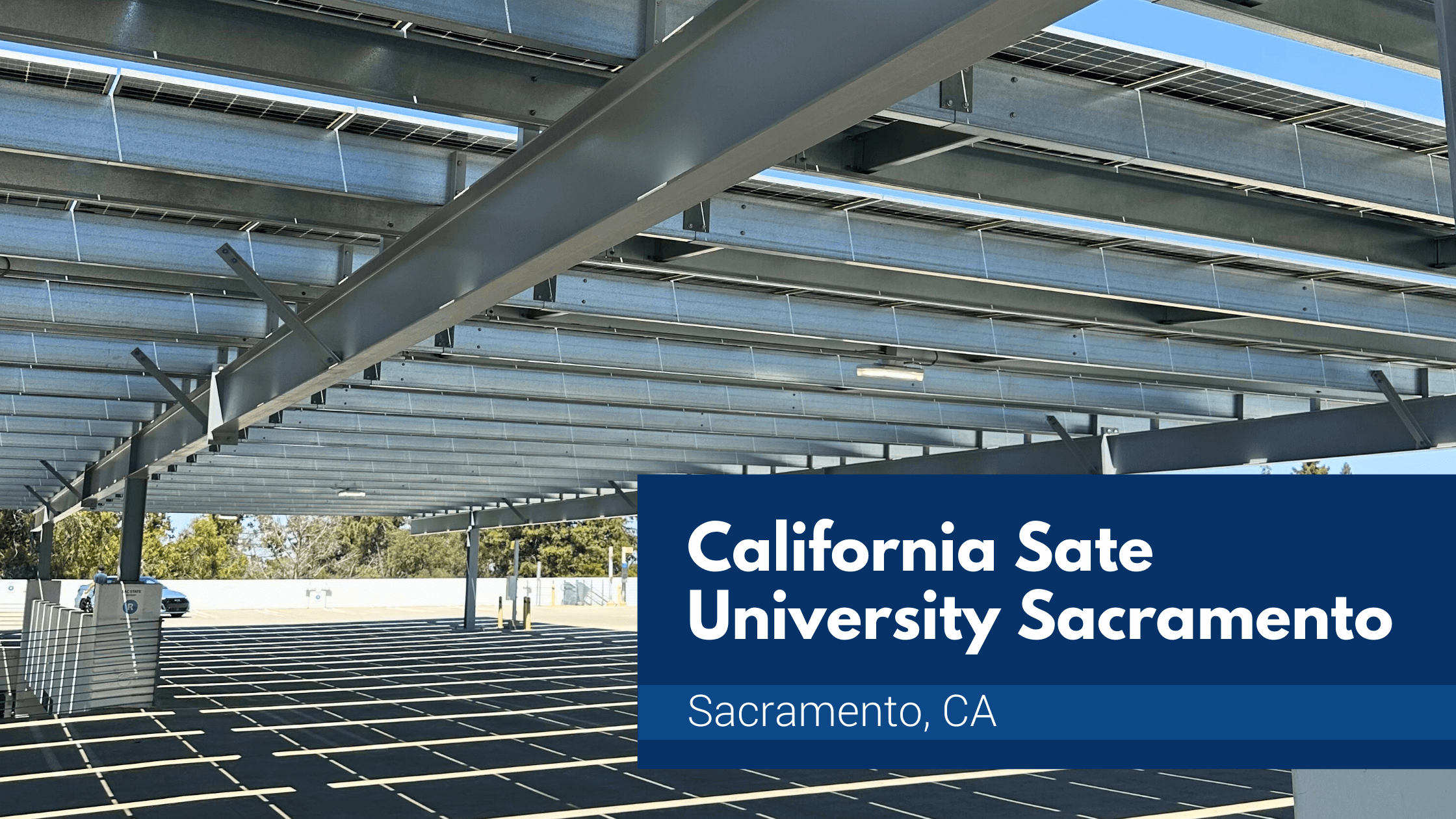 CSU Sacramento Solar Parking Garage Installation